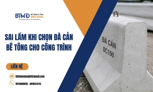 Sai Lầm Khi Chọn Đà Cản Bê Tông Cho Công Trình